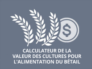 Calculateur de la valeur des cultures pour l'alimentation du bétail